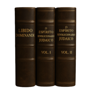 Libido Dominandi - E. Michael Jones (Edição em inglês) + O Espírito Revolucionário Judaico (Combo)