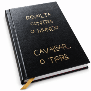 Revolta Contra o Mundo Moderno e Cavalgar o Tigre – Julius Evola (Combo)